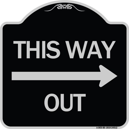 Signmission This Way Out Right Arrow Heavy-Gauge Aluminum Architectural Sign, 18" x 18", BS-1818-24512 A-DES-BS-1818-24512